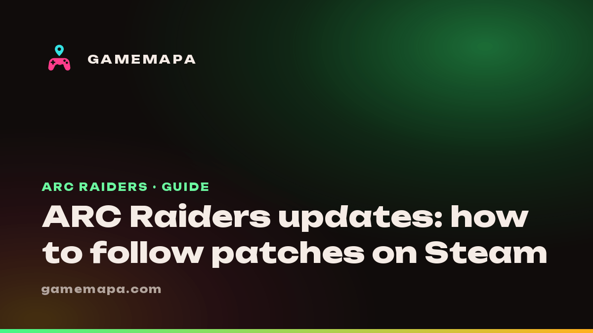 ARC Raiders updates: how to follow patches on Steam
