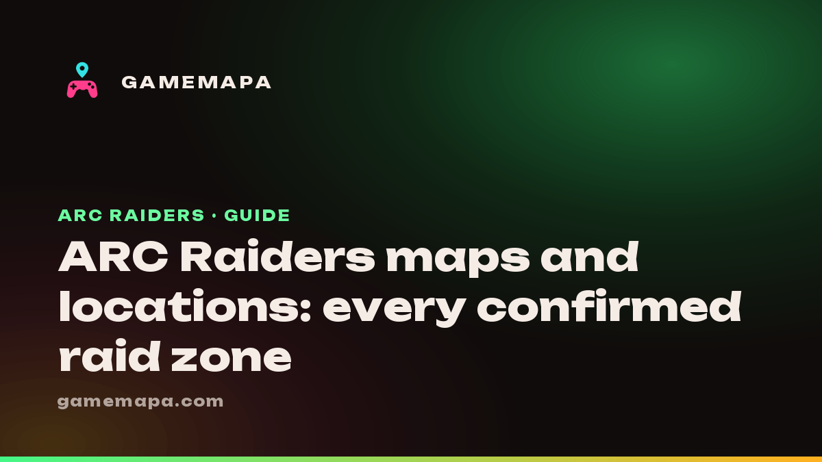 ARC Raiders maps and locations: every confirmed raid zone