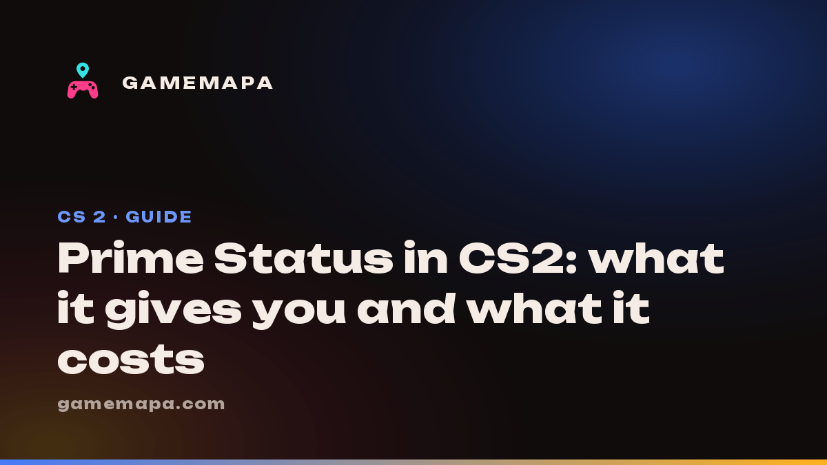 Prime Status in CS2: what it gives you and what it costs