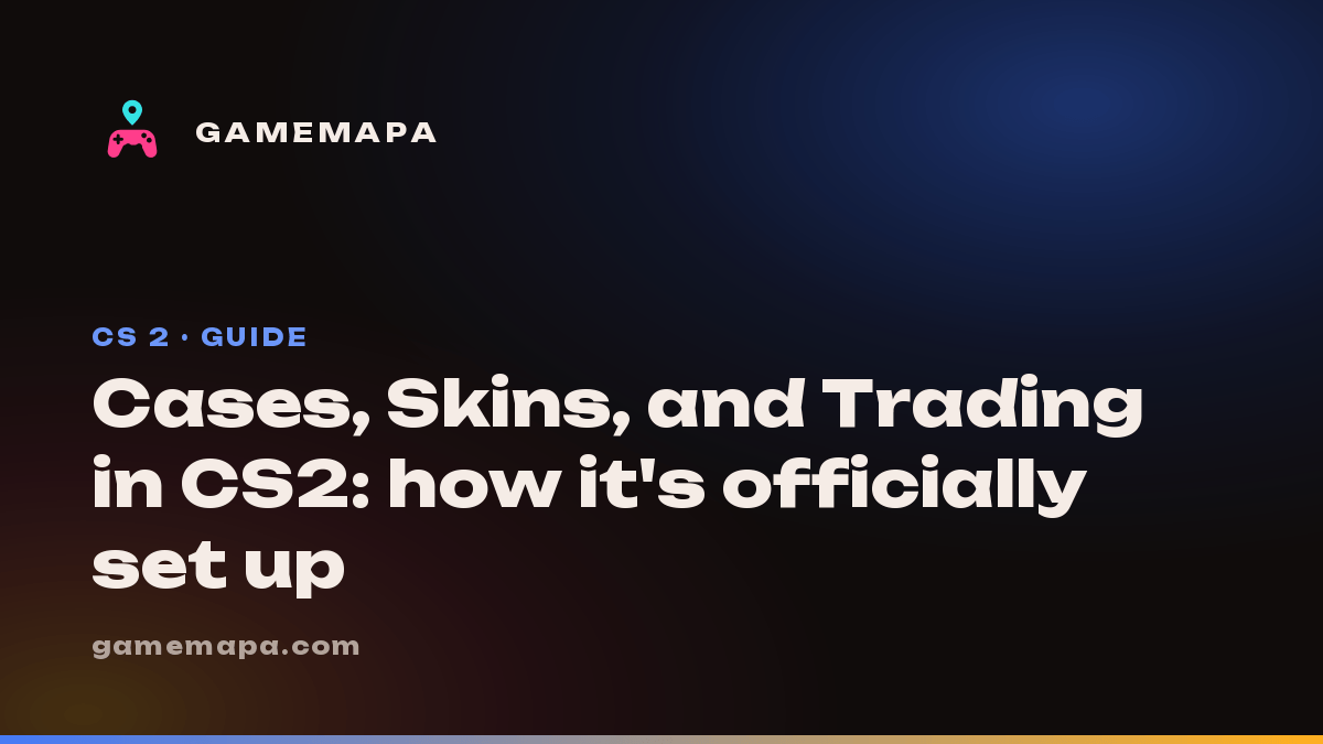 Cases, Skins, and Trading in CS2: how it's officially set up