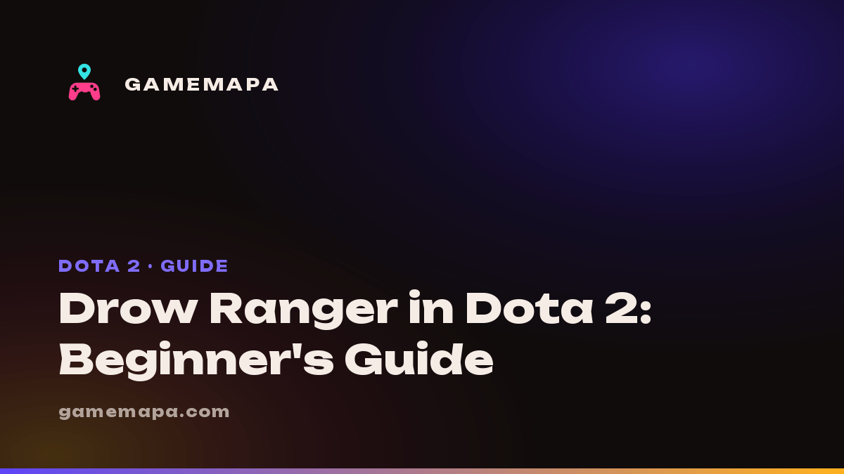 Drow Ranger in Dota 2: Beginner's Guide