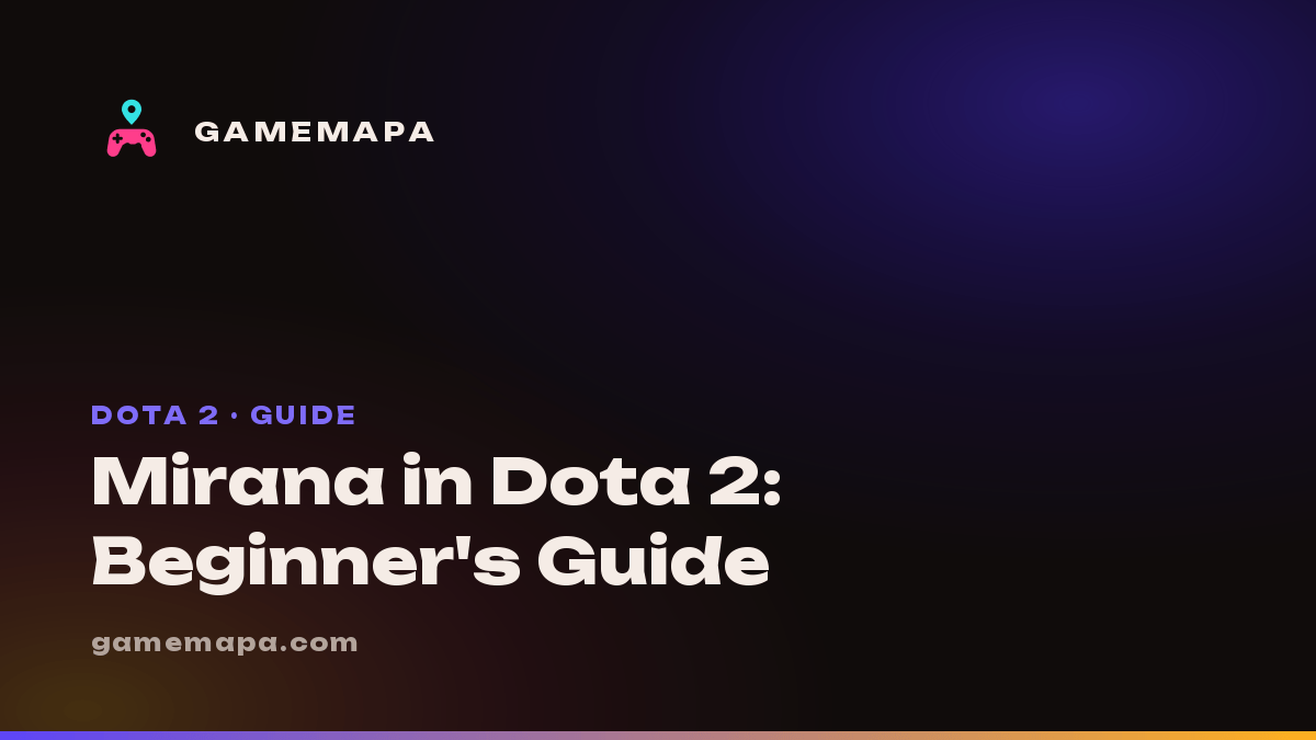 Mirana in Dota 2: Beginner's Guide