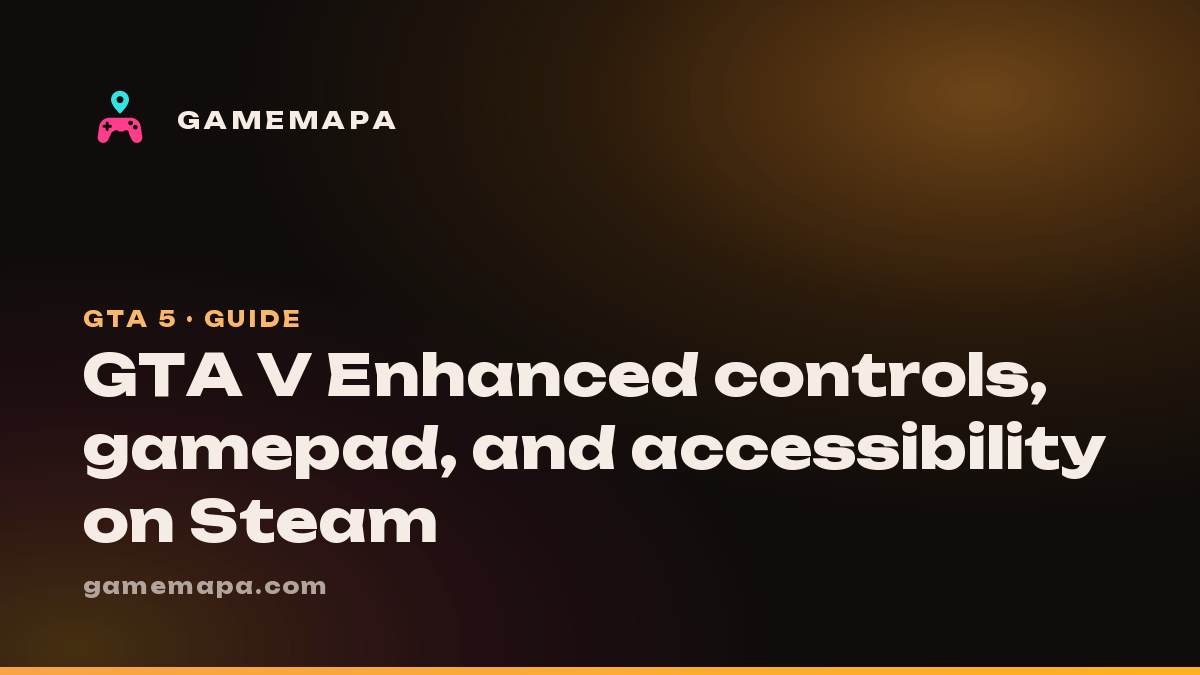 GTA V Enhanced controls, gamepad, and accessibility on Steam