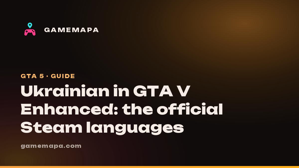 Ukrainian in GTA V Enhanced: the official Steam languages