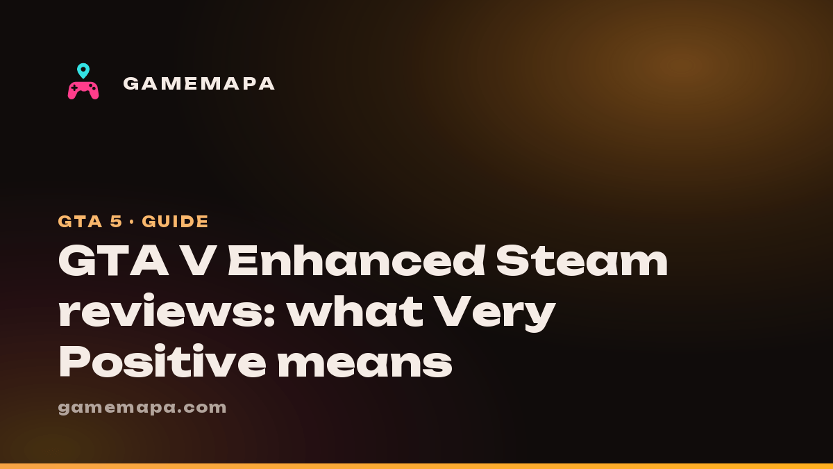 GTA V Enhanced Steam reviews: what Very Positive means