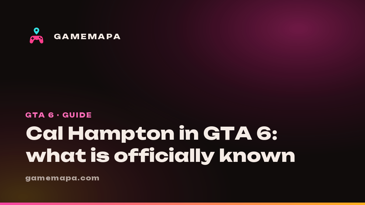 Cal Hampton in GTA 6: what is officially known