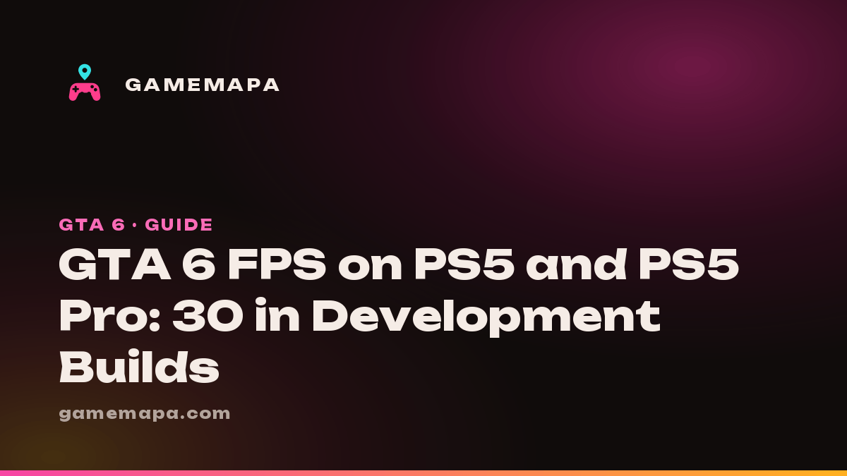 GTA 6 FPS on PS5 and PS5 Pro: 30 in Development Builds