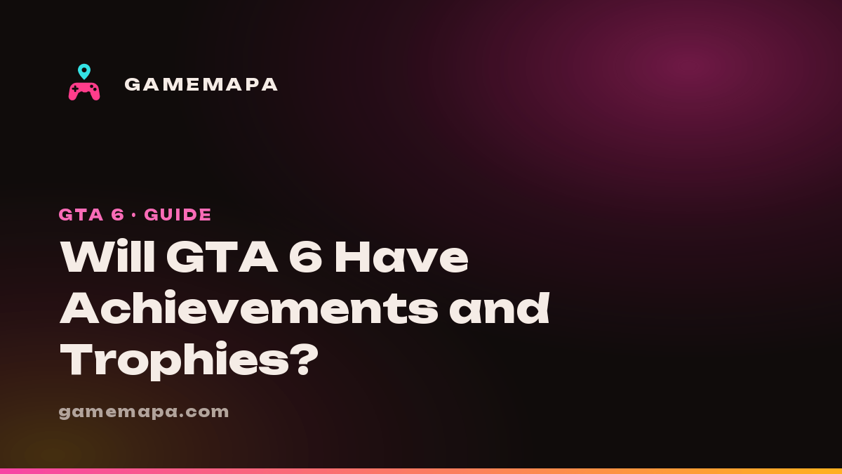Will GTA 6 Have Achievements and Trophies?