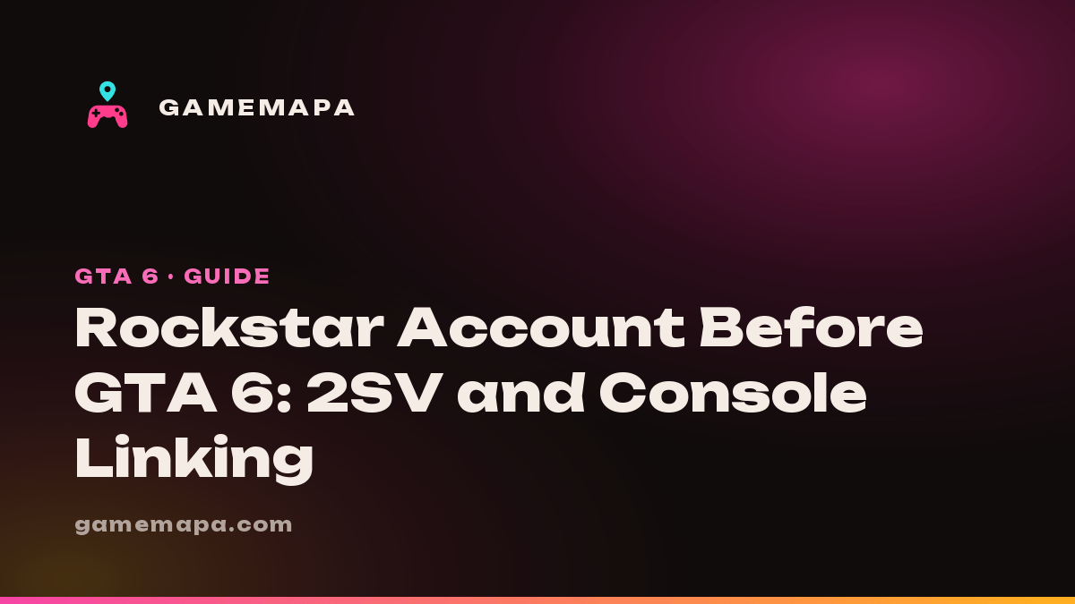 Rockstar Account Before GTA 6: 2SV and Console Linking