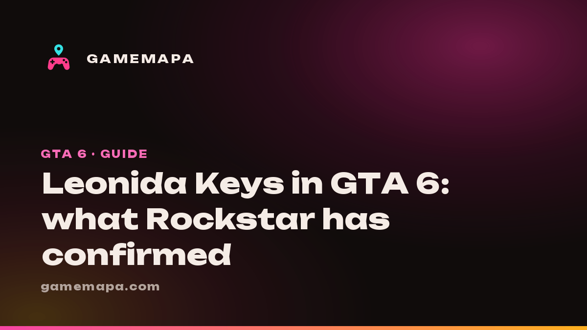 Leonida Keys in GTA 6: what Rockstar has confirmed