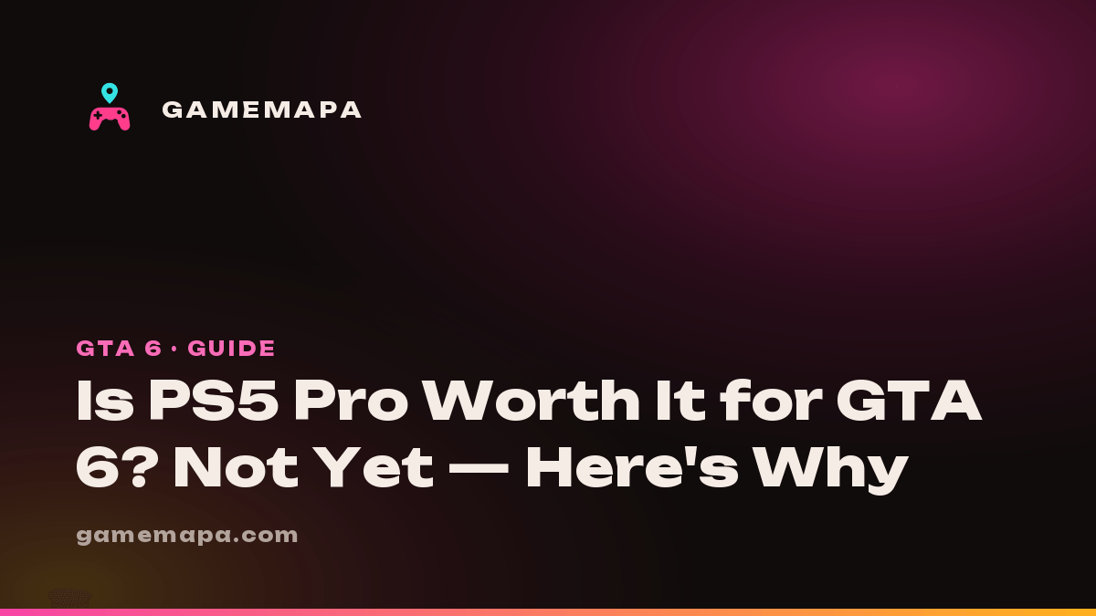 Is PS5 Pro Worth It for GTA 6? Not Yet — Here's Why