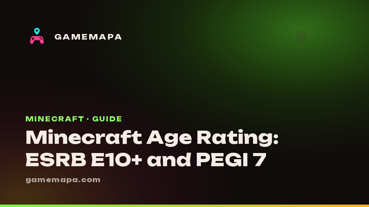 Minecraft Age Rating: ESRB E10+ and PEGI 7
