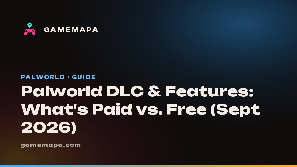Palworld DLC & Features: What's Paid vs. Free (Sept 2026)