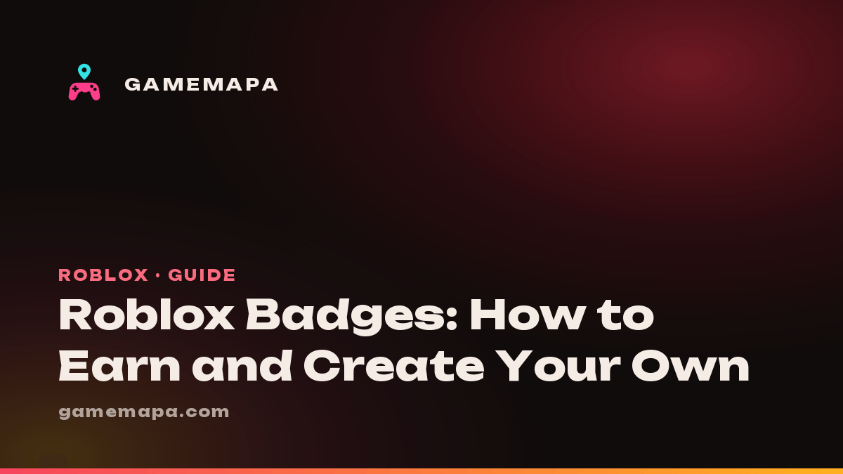 Roblox Badges: How to Earn and Create Your Own