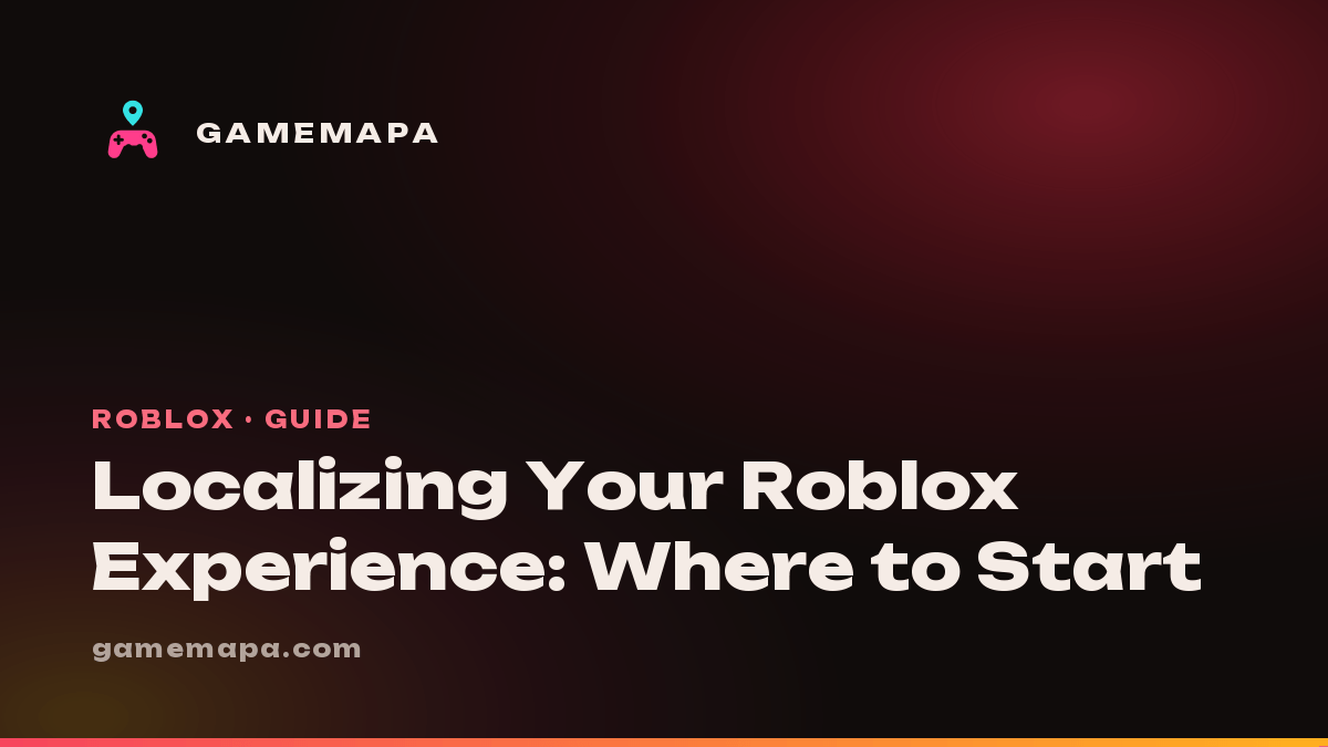 Localizing Your Roblox Experience: Where to Start