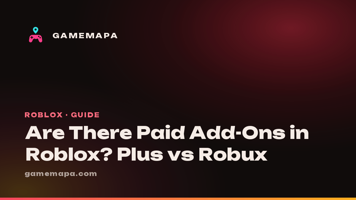 Are There Paid Add-Ons in Roblox? Plus vs Robux
