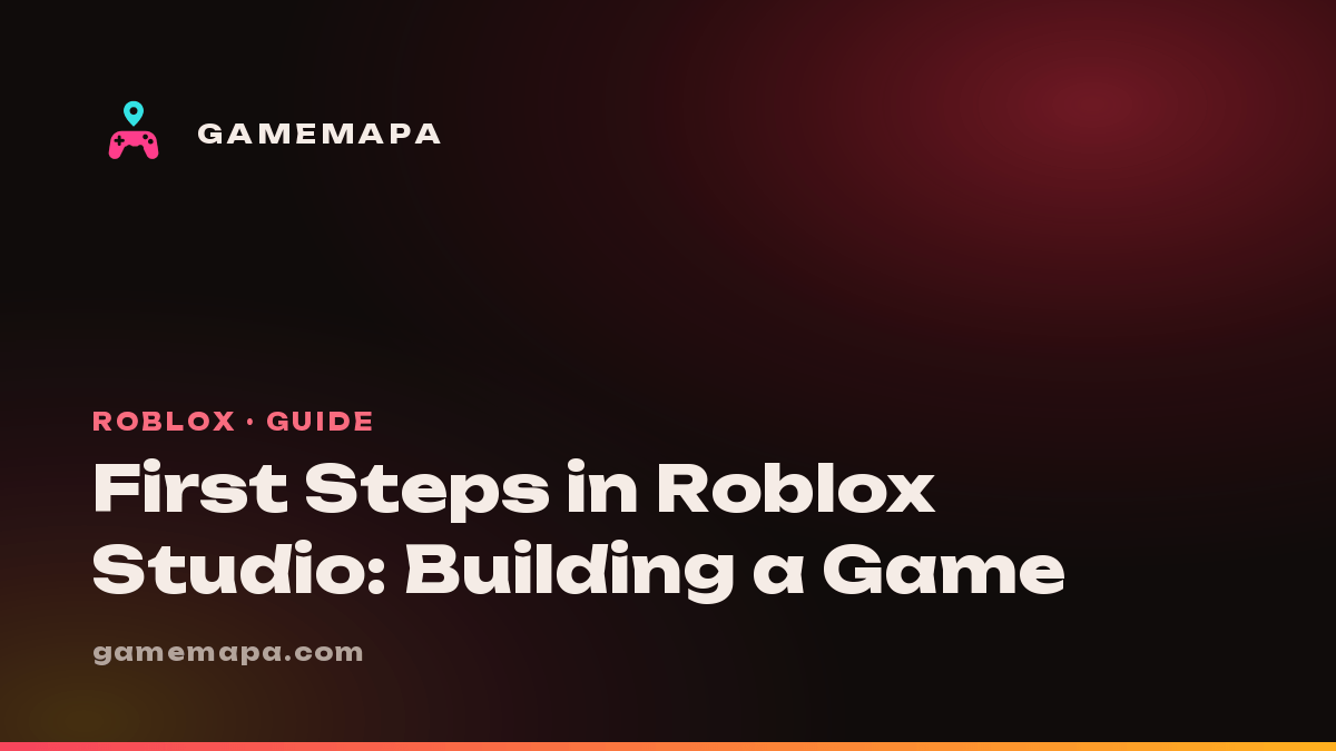 First Steps in Roblox Studio: Building a Game