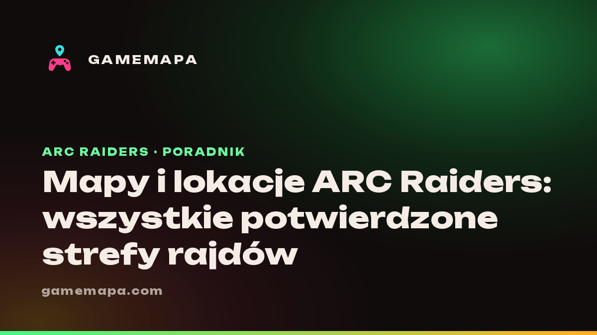 Mapy i lokacje ARC Raiders: wszystkie potwierdzone strefy rajdów