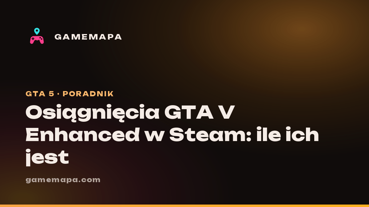 Osiągnięcia GTA V Enhanced w Steam: ile ich jest