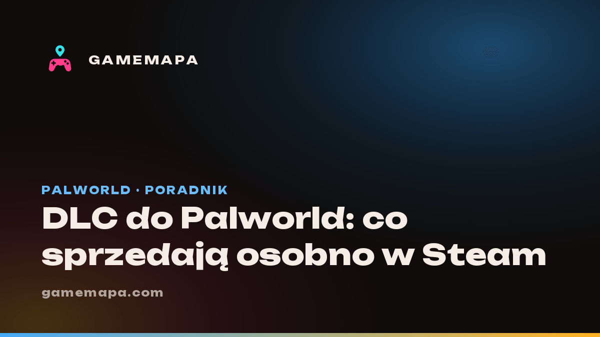 DLC do Palworld: co sprzedają osobno w Steam