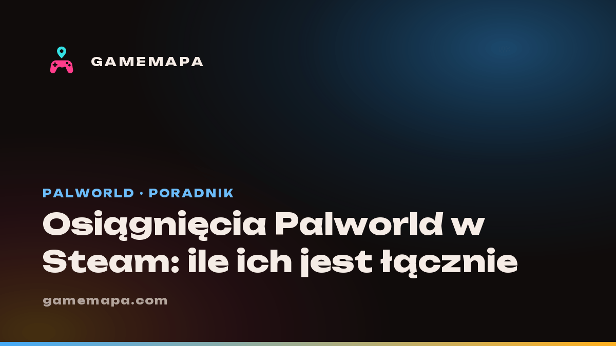 Osiągnięcia Palworld w Steam: ile ich jest łącznie