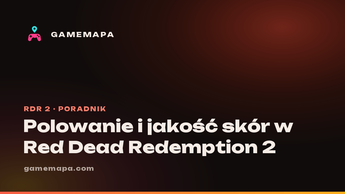 Polowanie i jakość skór w Red Dead Redemption 2